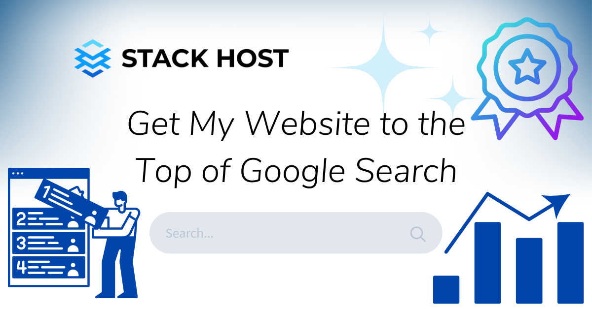 How Do I Get My Website to the Top of Google Search?